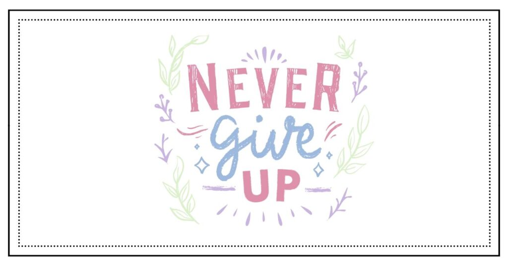 あきらめない気持ちを表す「NEVER GIVE UP」のメッセージイラスト (Message illustration of 'NEVER GIVE UP' representing determination)
